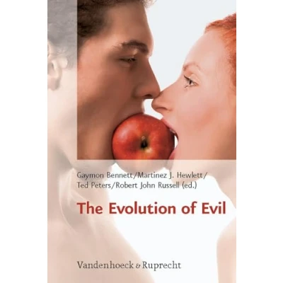 Abbildung von The Evolution of Evil (Religion, Theologie und Naturwissenschaft /Religion, Theology, and Natural Science, Band 8)