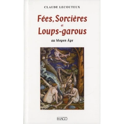 Abbildung von Fées, sorcières et loups garous au Moyen Age
