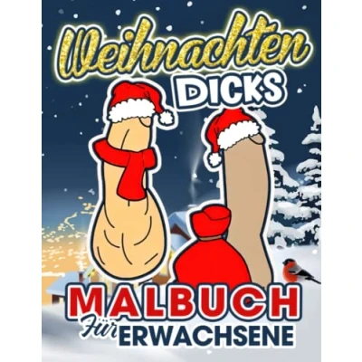 Abbildung von Weihnachten Dicks Malbuch für Erwachsene: Penis Malvorlagen Erwachsene zum Ausmalen Tolle Geschenke Geburtstag, und besonderen Tag Gag