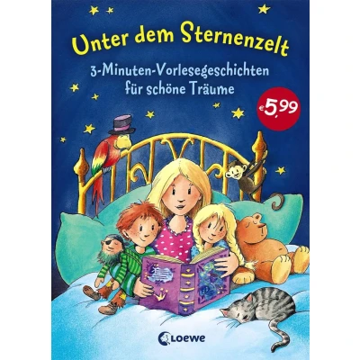 Abbildung von Unter dem Sternenzelt: 3 Minuten Vorlesegeschichten für schöne Träume, Vorlesebuch ab Jahre