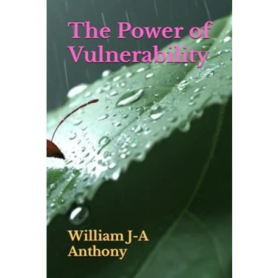Abbildung von The Power of Vulnerability: &quot;How Embracing Your Imperfections Can Transform Life&quot;