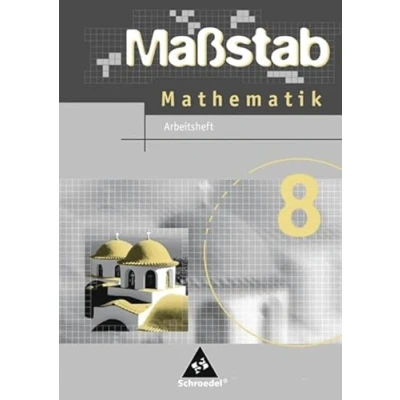 Abbildung von Maßstab Mathematik für Hauptschulen in Nordrhein Westfalen und Bremen Ausgabe 2005: Arbeitsheft 8
