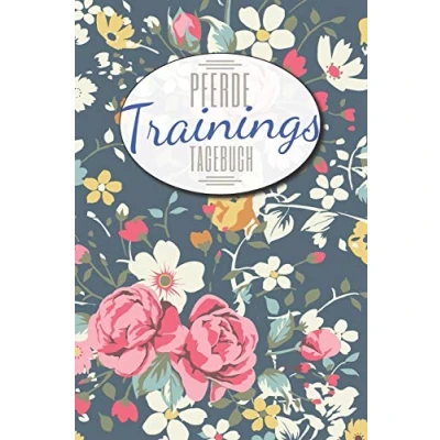 Abbildung von Pferde Trainingstagebuch: Pferdebuch und Reiterbuch für das Reiten im Stall mit deinem Pferd I 100+ Seiten Reittagebuch zum Ausfüllen deiner Pferdetrainings
