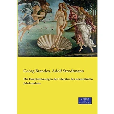 Abbildung von Die Hauptströmungen der Literatur des neunzehnten Jahrhunderts
