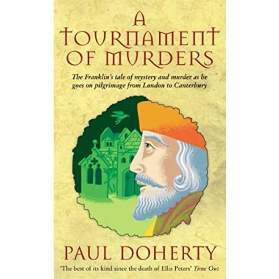 Abbildung von A Tournament of Murders (Canterbury Tales Mysteries, Book 3): bloody tale duplicity and murder in medieval England: The Franklin&#039;s ... goes on pilgrimage from London to Canterbury