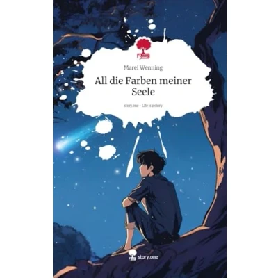 Abbildung von All die Farben meiner Seele. Life is a Story story.one