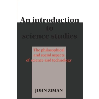 Abbildung von An Introduction to Science Studies: The Philosophical and Social Aspects of Technology