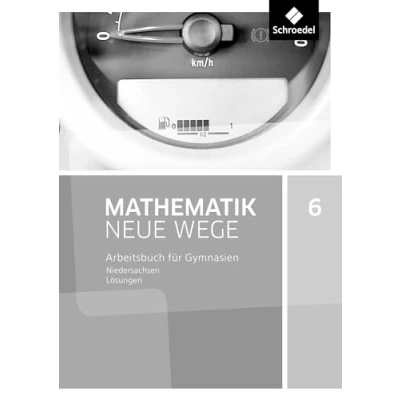 Abbildung von Mathematik Neue Wege SI Ausgabe 2015 für Niedersachsen G9: Lösungen 6