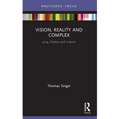 Abbildung von Vision, Reality and Complex: Jung, Politics Culture (Focus on Culture)