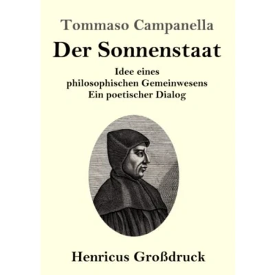 Abbildung von Der Sonnenstaat (Großdruck): Idee eines philosophischen Gemeinwesens Ein poetischer Dialog