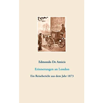 Abbildung von Erinnerungen an London: Ein Reisebericht aus dem Jahr 1873