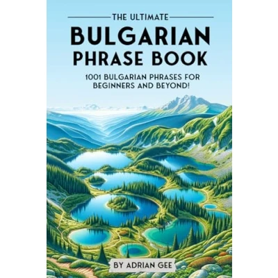 Abbildung von The Ultimate Bulgarian Phrase Book: 1001 Phrases for Beginners and Beyond!