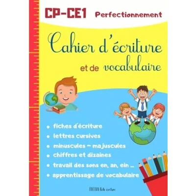 Abbildung von Cahier d&#039;écriture et de vocabulaire: Carnet d&#039;exercices cursive pour CP CE1 lettres minuscules majuscules chiffres travail des sonorités vocabulaire 100 pages format A4
