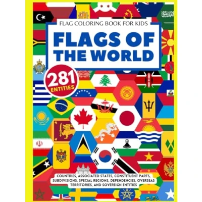 Abbildung von flags of the world Coloring Book for Kids: 281 sovereign and disputed states, subdivisions, constituents, territories all over (Learning by Flag)
