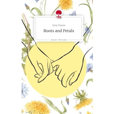 Abbildung von Roots and Petals. Life is a Story story.one