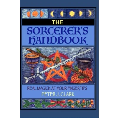 Abbildung von The Sorcerer&#039;s Handbook: Real Magick at Your Fingertips