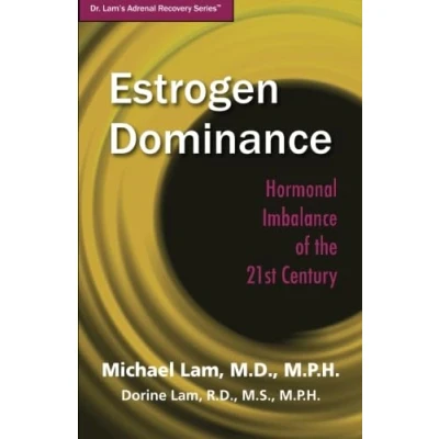 Abbildung von Estrogen Dominance: Hormonal Imbalance of the 21st Century