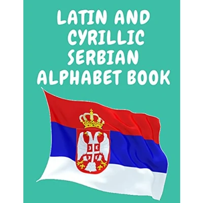Abbildung von Latin and Cyrillic Serbian Alphabet Book.Educational Book for Beginners, Contains the letters of Alphabet.