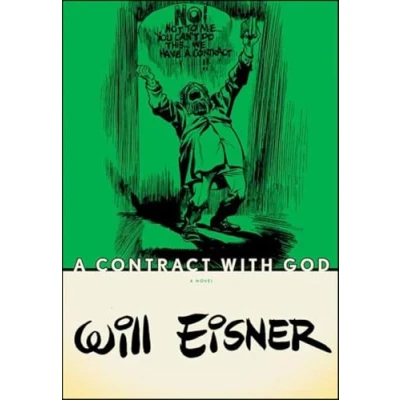 Abbildung von A Contract with God: And Other Tenement Stories. Novel. Winner of the Max und Moritz Preis, Kategorie Spezialpreis der Jury 2010