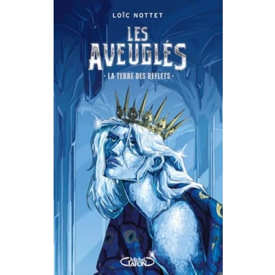 Abbildung von Les Aveuglés Tome 2 La Terre des Reflets