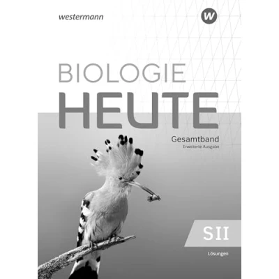 Abbildung von Biologie heute SII Erweiterte Ausgabe 2025: Lösungen: Sekundarstufe 2