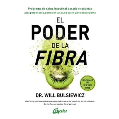 Abbildung von el poder de la fibra: Programa salud intestinal basado en plantas para perder peso, potenciar y optimizar microbioma (Nutrición salud)