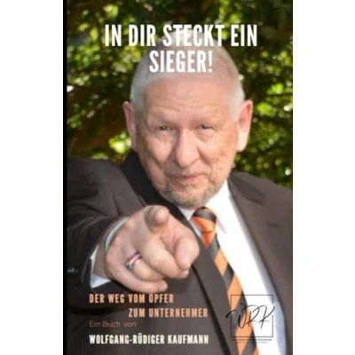 Abbildung von In DIR steckt ein SIEGER: Der Weg vom Opfer zum Unternehmer