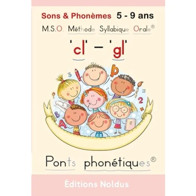 Abbildung von M.S.O. Methode Syllabique Orale® Sons &amp; Phonèmes 5 9 ans &quot;cl&quot; &quot;gl&quot; ponts phonétiques adapté DYS. apprendre à lire confusions: Orthophonie Dyslexie ... lecture pour orthophoniste (Sons et Phonèmes)