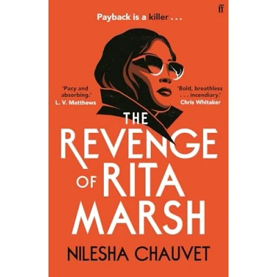 Abbildung von The Revenge of Rita Marsh: A gripping, deliciously dark psychological thriller, &#039;one 2024’s most impressive and thought provoking debuts&#039;