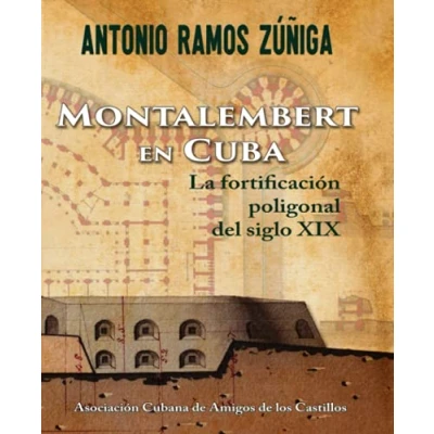 Abbildung von Montalembert en Cuba. La fortificación poligonal del siglo XIX.