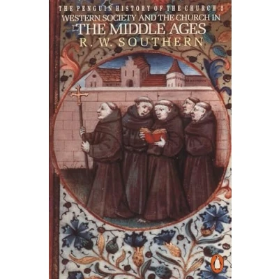 Abbildung von the Penguin History of Church: Western Society and Church in Middle Ages (Hist Church, Band 2)