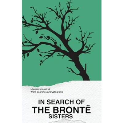 Abbildung von In Search of the Brontë Sisters: Literature Inspired Word Searches &amp; Cryptograms