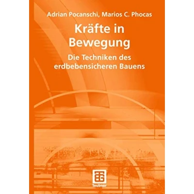 Abbildung von Kräfte in Bewegung: Die Techniken des erdbebensicheren Bauens