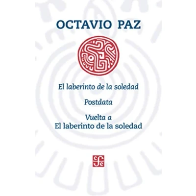 Abbildung von El laberinto de la soledad. Postdata. Vuelta a soledad