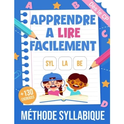 Apprendre A Lire: Avec La Méthode Syllabique Pour Les Enfants De 5 à 7 ...