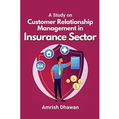 Abbildung von A Study on Customer Relationship Management in Insurance Sector