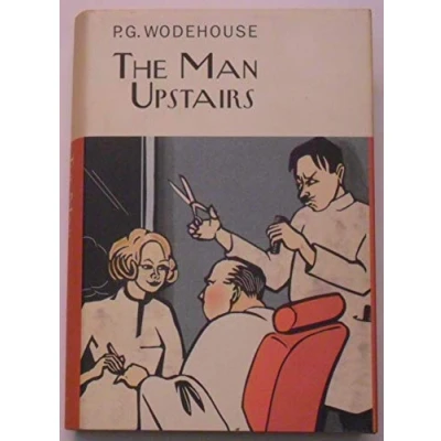 Abbildung von The Man Upstairs (Everyman&#039;s Library P G WODEHOUSE)