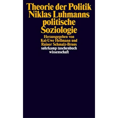 Abbildung von Theorie der Politik: Niklas Luhmanns politische Soziologie (suhrkamp taschenbuch wissenschaft)