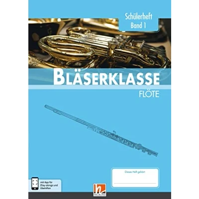 Abbildung von Leitfaden Bläserklasse. Schülerheft Band 1 Flöte: (Querflöte) Klasse 5. inkl. HELBLING Media App