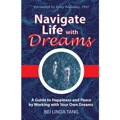 Abbildung von Navigate Life with Dreams: A Guide to Happiness and Peace by Working Your Own Dreams
