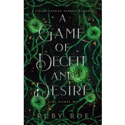 Abbildung von A Game of Deceit and Desire: Steamy Lesbian Fantasy Romance (Girl Games, Band 3)