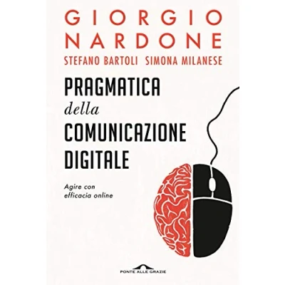Abbildung von Pragmatica della comunicazione digitale. Agire con efficacia online (Terapia in tempi brevi)