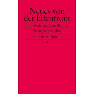 Abbildung von Neues von der Elfenfront: Die Wahrheit über Island (edition suhrkamp)