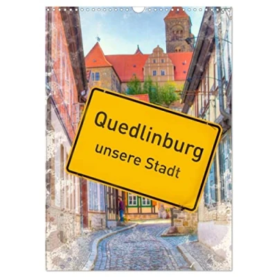 Abbildung von Quedlinburg unsere Stadt (Wandkalender 2025 DIN A3 hoch), CALVENDO Monatskalender