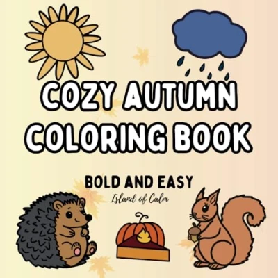 Abbildung von Cozy Autumn Coloring Book for Adults and Kids, Bold Easy: Simple Designs Relaxation (Seasonal Books)