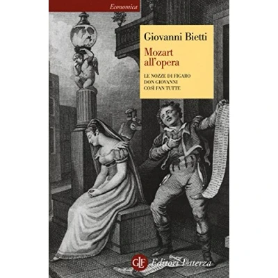 Abbildung von Mozart all&#039;opera. Le nozze di Figaro. Don Giovanni. Così fan tutte (Economica Laterza)