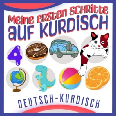 Abbildung von Meine ersten Schritte auf Kurdisch: Ein Anfängerleitfaden zum Sprechen und Verstehen von Grundwortschatz, Buch für Kinder Anfänger Erwachsene