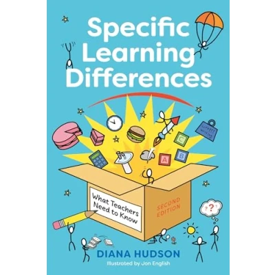 Abbildung von Specific Learning Differences, What Teachers Need to Know (Second Edition): Embracing Neurodiversity in the Classroom