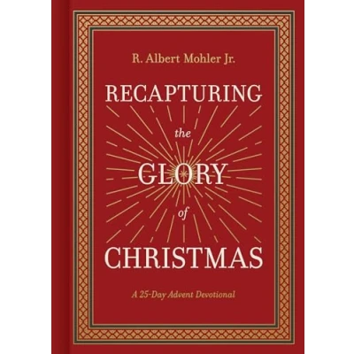 Abbildung von Recapturing the Glory of Christmas: A 25 Day Advent Devotional