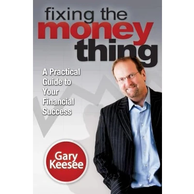 Abbildung von Fixing the Money Thing: A Practical Guide to Your Financial Success